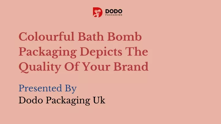 colourful bath bomb packaging depicts the quality