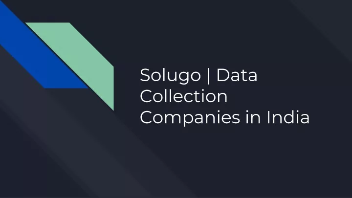 solugo data collection companies in india