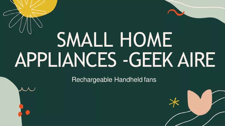 small home appliances geek aire rechargeable handheld fans