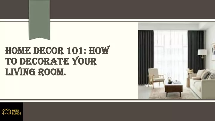 home decor 101 how to decorate your living room