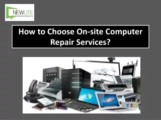 How to Choose On-site Computer Repair Services?