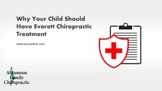 Why Your Child Should Have Everett Chiropractic Treatment