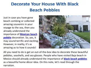 Decorate Your House With Black Beach Pebbles