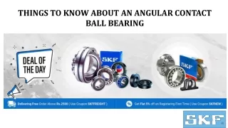 Things to Know About an Angular Contact Ball Bearing