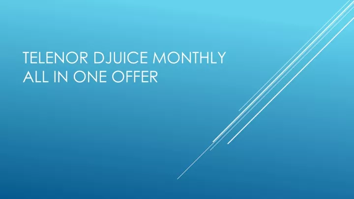 telenor djuice monthly all in one offer