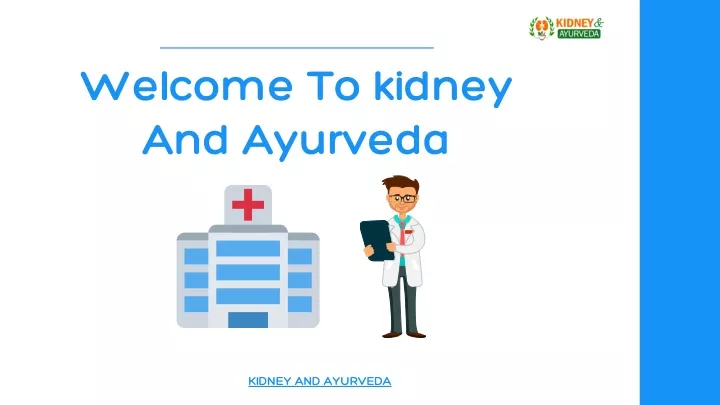 welcome to kidney and ayurveda