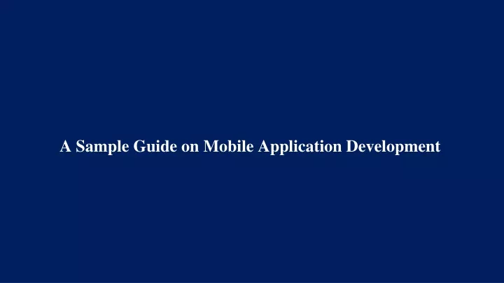 a sample guide on mobile application development