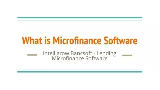 What is Microfinance Software - Intelligrow Bancsoft