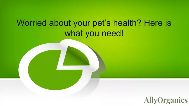 worried about your pet s health here is what you need