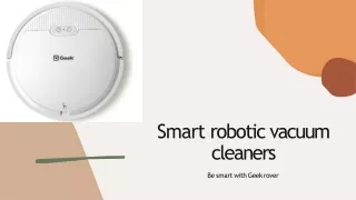 Smart robotic vacuum cleaners