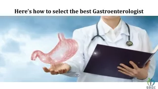 Here’s how to select the best Gastroenterologist
