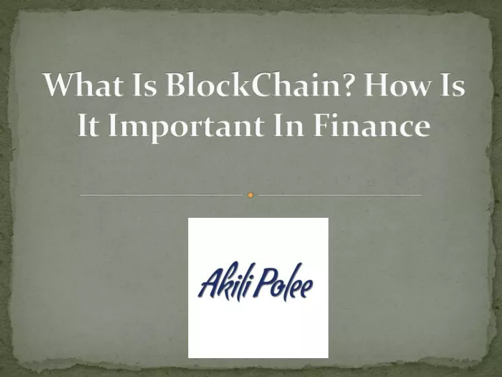 what is blockchain how is it important in finance