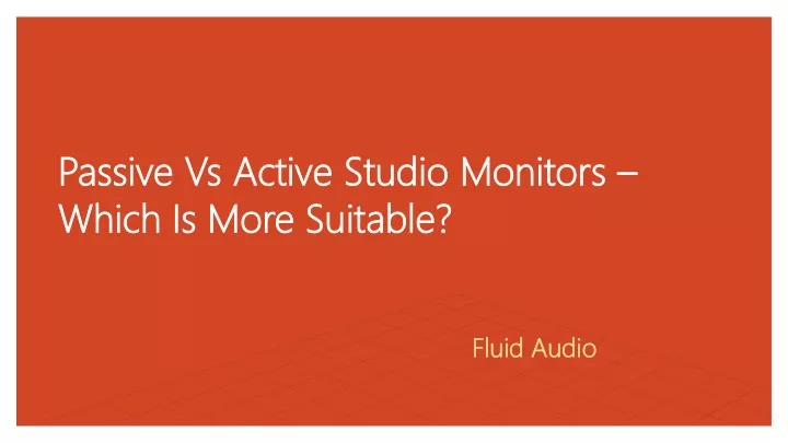 passive vs active studio monitors which is more suitable