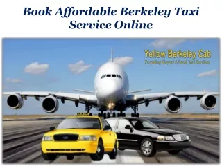 Book Affordable Berkeley Taxi Service Online