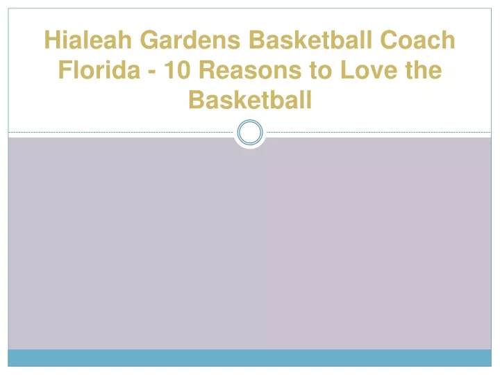 hialeah gardens basketball coach florida 10 reasons to love the basketball