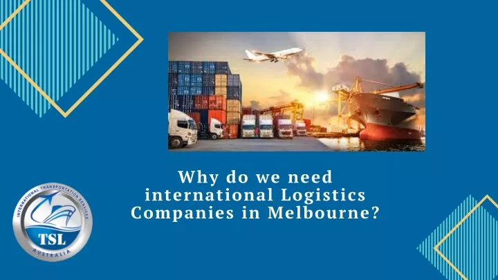 why do we need international logistics companies