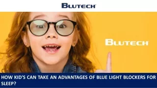 How Kid's can Take an Advantages of Blue Light Blockers for Sleep?