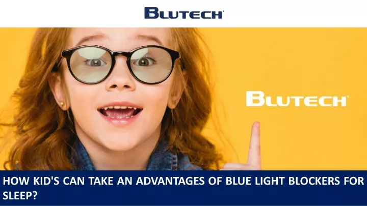 how kid s can take an advantages of blue light