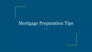 mortgage preparation tips