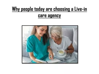 Why people today are choosing a Live-in care agency