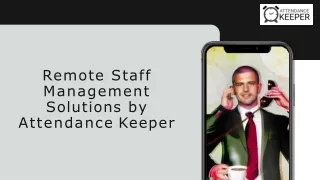 Remote Staff Management Solutions by Attendance Keeper
