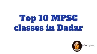 Best MPSC coaching in Dadar