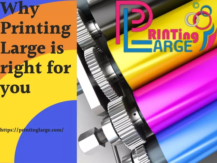 why printing large is right for you