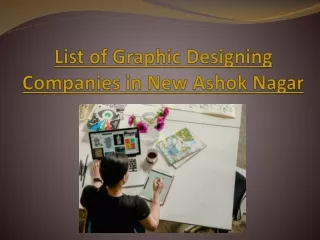List of Graphic Designing Companies in New Ashok Nagar