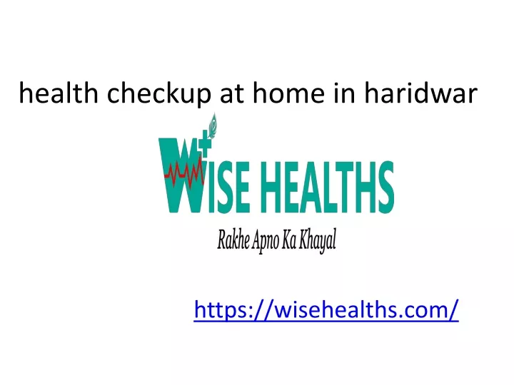 health checkup at home in haridwar