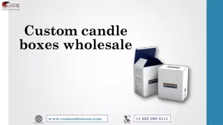 Custom candle boxes wholesale in London, UK