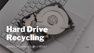 Hard Drive Recycling - What Is It and How Does It Work