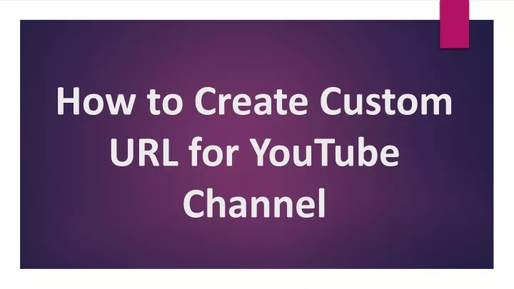 how to create custom url for youtube channel