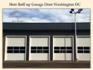 New Roll up Garage Door Washington DC