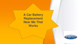 A Car Battery Replacement Near Me That Works