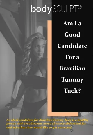 Am I a Good Candidate For a Brazilian Tummy Tuck