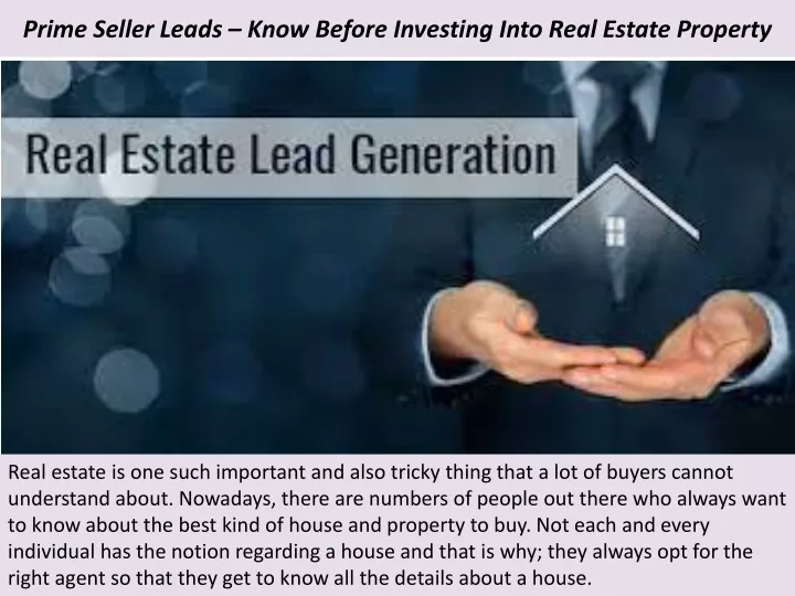 prime seller leads know before investing into real estate property