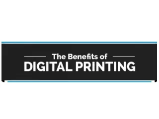 Benefits of Digital Printing
