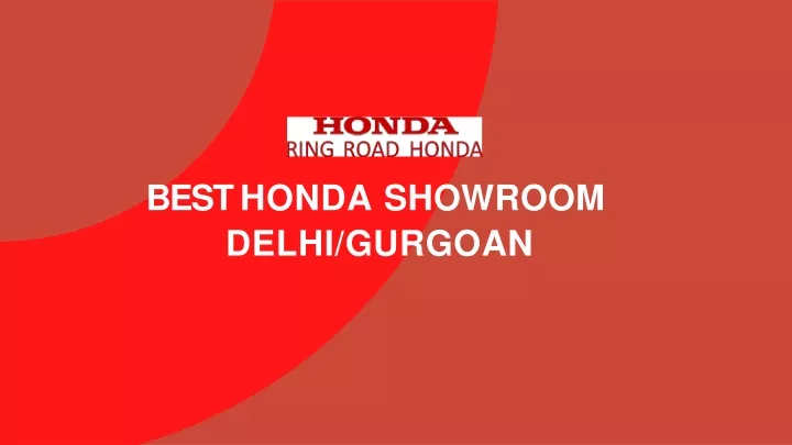 best honda showroom delhi gurgoan