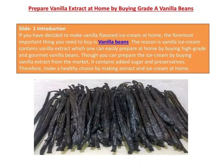 prepare vanilla extract at home by buying grade a vanilla beans