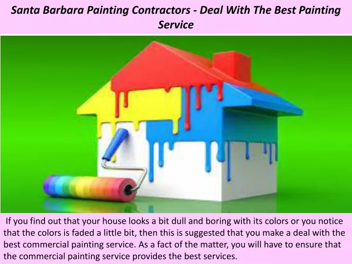 santa barbara painting contractors deal with the best painting service