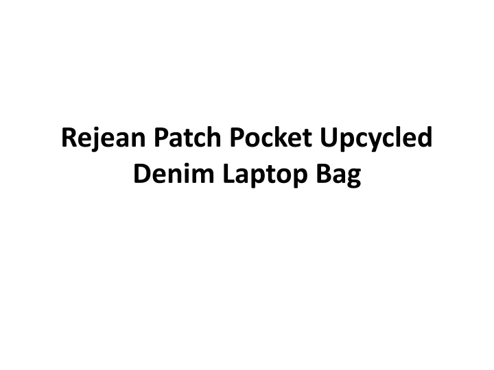 rejean patch pocket upcycled denim laptop bag