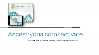 ancestrydna.com/activate - Activate ancestry DNA Kit - ancestry login