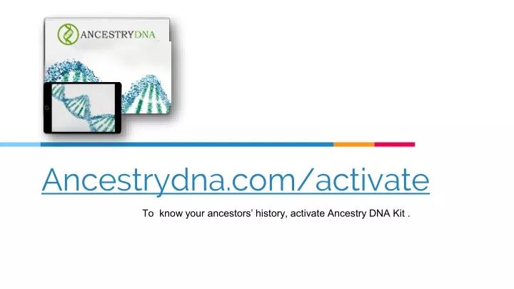 ancestrydna com activate