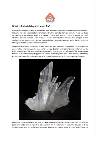 What is industrial quartz used for