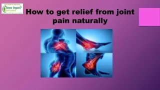 how to get relief from joint pain naturally