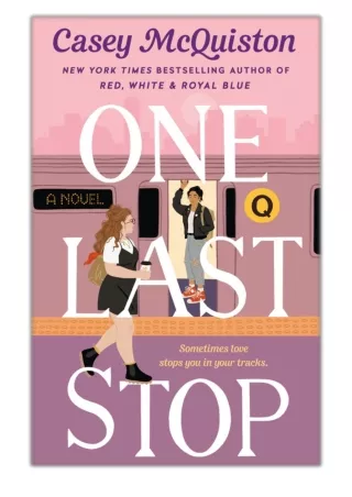 [PDF] Free Download One Last Stop By Casey McQuiston