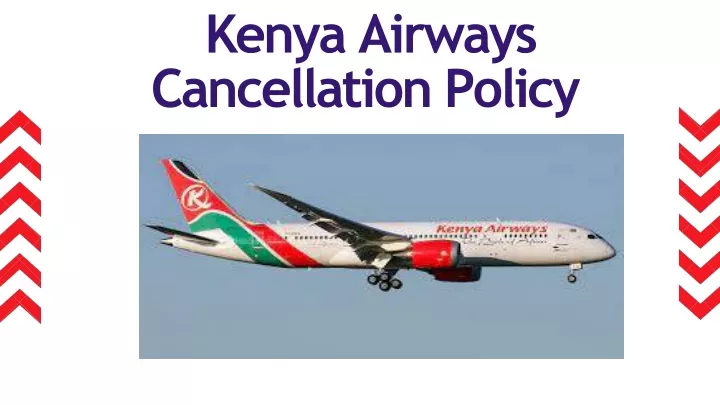 kenya airways cancellation policy