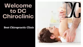 Welcome to DC Chiroclinic - Get the Best Chiropractic Markham