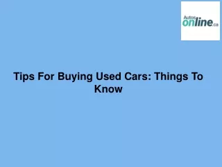 Tips For Buying Used Cars Things To Know