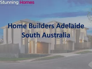 Home Builders Adelaide South Australia
